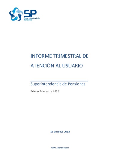 Informe trimestral de atención al usuario: primer trimestre de 2013
