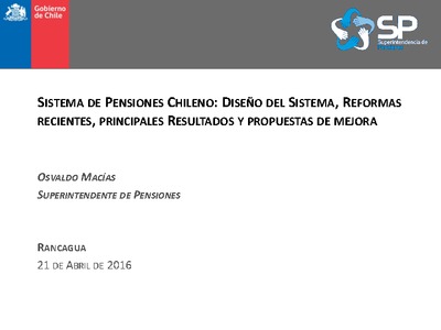 Sistema de Pensiones Chileno: Diseño del Sistema, Reformas Recientes, Principales Resultados y Propuestas de Mejora