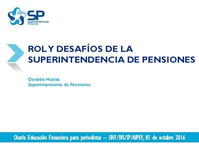 Rol y Desafíos de la Superintendencia de Pensiones