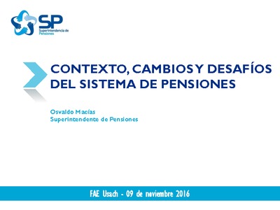 Contexto, Cambios y Desafíos del sistema de Pensiones