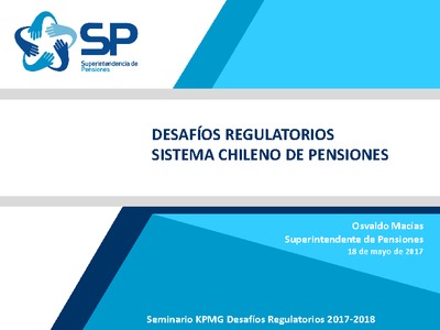Desafíos Regulatorios en el Sistema Chileno de Pensiones