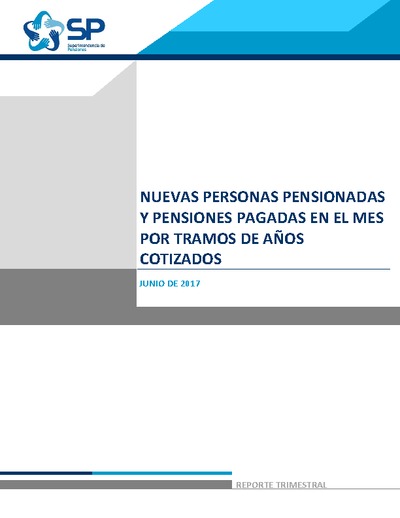 Nuevas personas pensionadas y pensiones pagadas por años cotizados, junio 2017