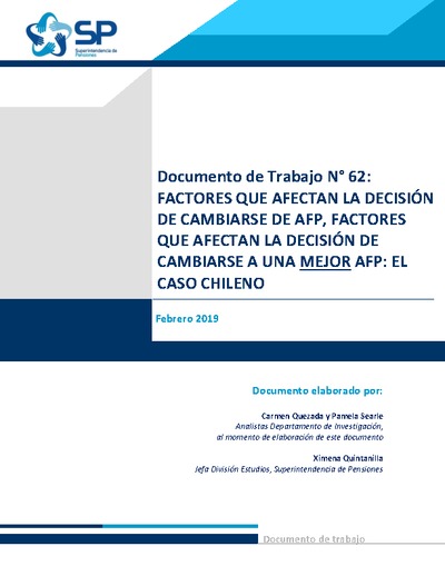 Documento de Trabajo N° 62: Factores que afectan la decisión de cambiarse de AFP, factores que afectan la decisión de cambiarse a una mejor AFP: el caso chileno