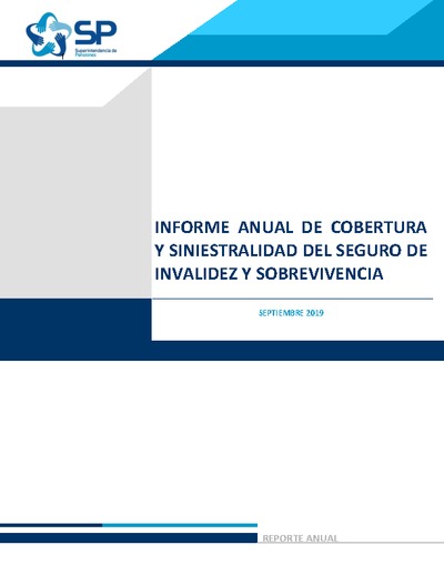 Informe Anual de Cobertura y Siniestralidad del Seguro de Invalidez y Sobrevivencia - Septiembre 2019