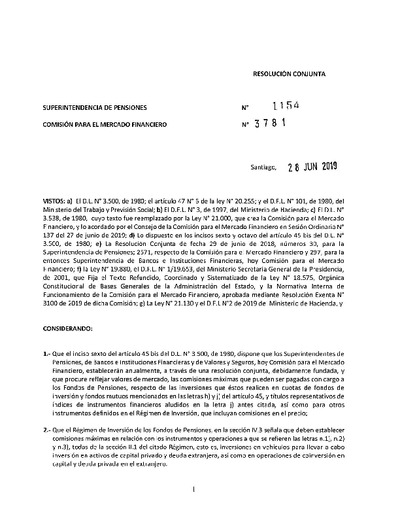 Resolución N° 1154, del 28 de junio de 2019, que fija las comisiones máximas que pueden ser pagadas con cargo a los fondos de pensiones por las inversiones que realicen en fondos mutuos y de inversión, nacionales y extranjeros, y en emisores de títulos representativos de índices de instrumentos financieros extranjeros.
