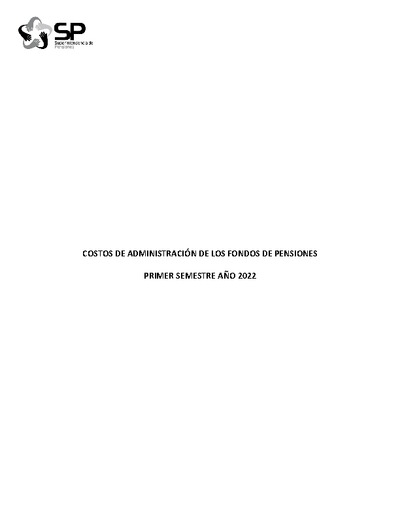 Estudio de Costos de Administración de los Fondos de Pensiones primer semestre 2022