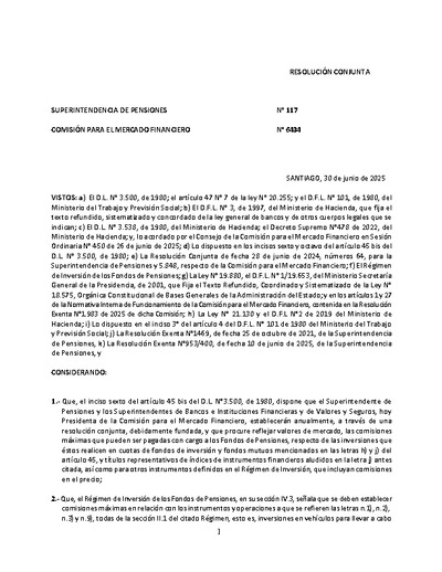 Resolución N° 117, del 30 de junio de 2025, que fija las comisiones máximas que pueden ser pagadas con cargo a los Fondos de Pensiones y a los Fondos de Cesantía, por las inversiones que realicen en fondos mutuos y de inversión, nacionales y extranjeros, y en emisores de títulos representativos de índices de instrumentos financieros extranjeros.