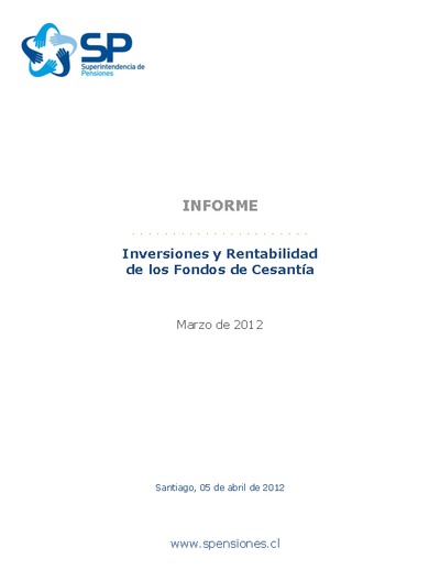 Inversiones y rentabilidad de los Fondos de Cesantía a marzo 2012