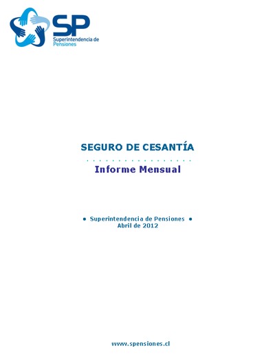 Informe Mensual Seguro de Cesantía abril 2012