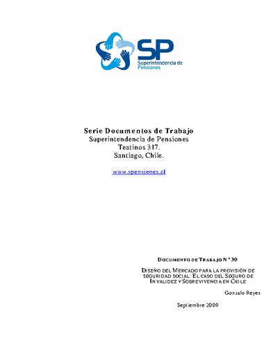 Documento de Trabajo Nº 30: Diseño de mercado para la provisión de Seguridad Social: El Caso del Seguro de Invalidez y Sobrevivencia